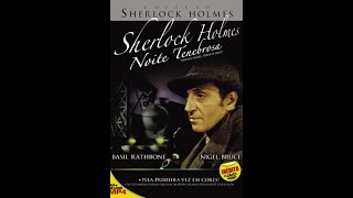 Sherlock Holmes - Noite Tenebrosa (1946) (Colorizado) (Legendado) - Mistério