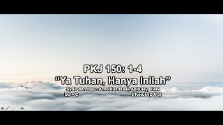 PKJ 150 | KK 387 | Ya Tuhan, Hanya Inilah | unofficial cover | Kebaktian GKI Kwitang - Pos Wismajaya