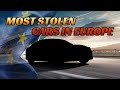 Most Stolen Cars in Europe 2023