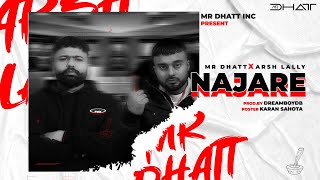NAJARE ( OFFICIAL AUDIO )  MR Dhatt X Arsh Lally || Latest Punjabi Song 2024