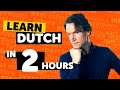 Learn Dutch in 2 Hours - Beginners Guide