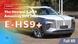 The Hongqi E-HS9 Amazing car 2021 - Royal Cars | Auto China