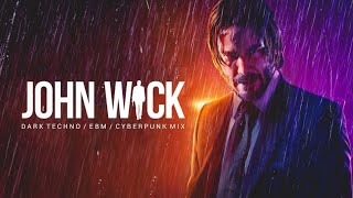 John Wick | Dark Techno / Cyberpunk / Dark Electro Mix