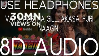 Naagin Song (8D AUDIO) | Naagin Song Bass Boosted | Naagin Song - Aastha Gill, Akasa, Vayu, Dj Puri,