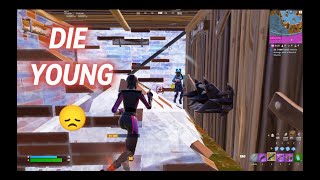 Die Young 😞 (Fortnite Montage)