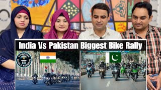 India's Biggest Bike Rally Vs Pakistan's Biggest Bike Rally | India Vs Pakistan Bike Rally |Reaction