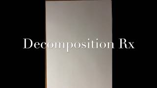 Section 8 - Decomposition Rx