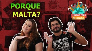 Porque escolhemos Malta?