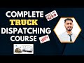 Complete Truck Dispatching Course | Become A Truck Dispatcher From Beginner To Advance Step by Step