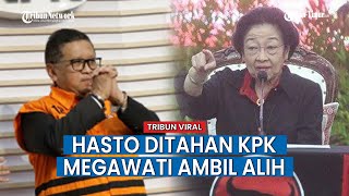 Megawati Ambil Alih Komando Partai, Hasto Kristiyanto Resmi Ditahan KPK