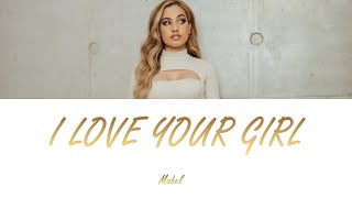 Mabel - I Love Your Girl (Lyrics - Letra en español)