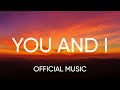 YOU AND I ( Official Audio Music) - Latest English Song