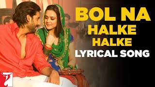 Bol Na Halke Halke - Full Song | Jhoom Barabar Jhoom | Abhishek Bachchan | Preity Zinta