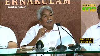 ആവശ്യമായ നടപടിയെടുത്തിരുന്നെങ്കിൽ ദുരന്തത്തിന്റെ വ്യാപ്തി കുറക്കാമായിരുന്നുവെന്ന് ഉമ്മന്‍ ചാണ്ടി