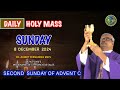 SUNDAY HOLY MASS | 8 DECEMBER 2024 | SECOND SUNDAY OF ADVENT C by Fr Albert MSFS #holymass #sunday