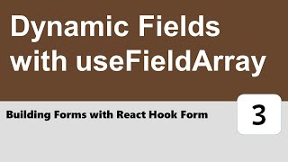 Building Forms with React Hook Form #3 - Dynamic Fields with useFieldArray