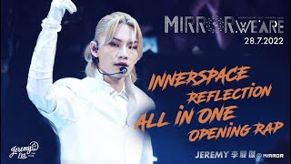 【4K FOCUS】2022.7.28 INNERSPACE/REFLECTION/ALL IN ONE @MIRROR.WE.ARE LIVE CONCERT 2022@jeremylee6702