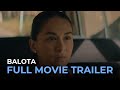 Balota OFFICIAL FULL MOVIE TRAILER | BALOTA