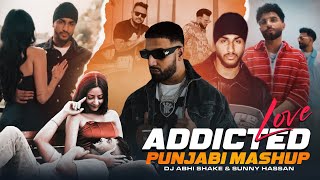 Addicted Love Punjabi Mashup 2024 | Ft.Tegi Pannu | Sukha | Imran Khan | Harnoor | Sunny Hassan