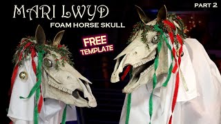 How To Make A Mari Lwyd Horse Skull Out Of EVA Foam - Free Template Welsh Christmas Tradition Part 2