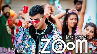 ZOOM : JASS MANAK ( FULL VIDEO) | New Punjabi Song 2021