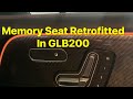 Memory Seat Retrofitted In GLB200