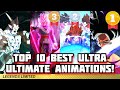 Top 10 Best Ultimate Animations ( Ultra Edition ) In Dragon Ball Legends