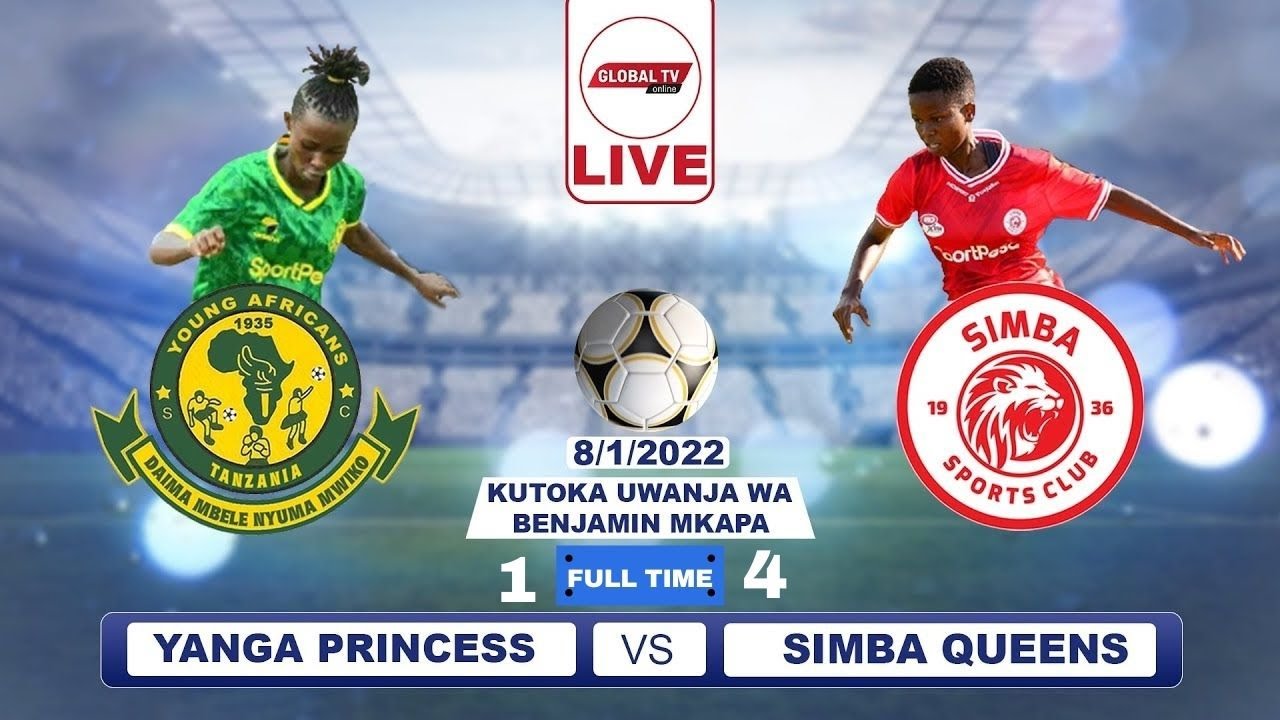 🔴#LIVE: YANGA PRINCESS Vs SIMBA QUEENS ( 1 - 4 ) - LIGI KUU YA WANAWAKE ...