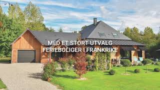 Feriehus i Frankrike