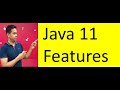 Java 11 new features |  What's new in Java 11? | Java 11 by Naren