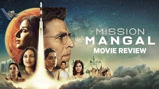 Mission Mangal Review By Pankhurie Mulasi I Akshay Kumar, Vidya Balan, Sonakshi Sinha, Taapsee Pannu