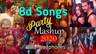 Party Mashup 8d Songs/Audio❤️ | Hindi 2020 | Use Headphones 🎧