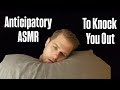 This Anticipatory ASMR Will Knock You Out COLD