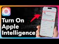 How To Enable Apple Intelligence On iPhone