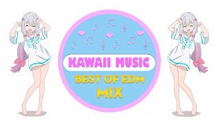 Best of Kawaii Music Mix | Sweet Cute Electronic Moe Music Anime | Kawaii Future Bass | Vol 12
