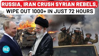 Putin Goes Ballistic, Wipes Out 1000+ Syrian Rebels | Russia, Iran Unleash Hell In 3-Day Operation