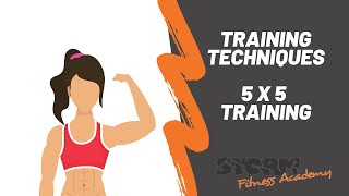 Training techniques - 5 x 5 training