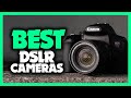 Best DSLR Cameras in 2023 - Which Is The Best One For You?