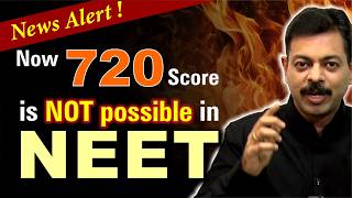 Pattern Changes in NEET 2025 ! 720 Score not possible now #latestnews