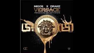 Migos - Versace (Remix) Feat. Drake