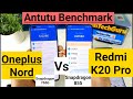 Oneplus nord vs redmi k20 pro antutu benchmark comparison