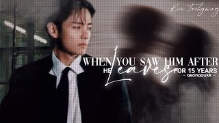 When You Saw Him after He Leaves For 15 Years || Taehyung FF || Oneshot