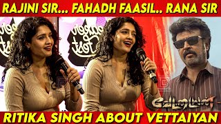 Ritika Singh about Superstar Rajinkanth 'S Vettaiyan | Fahadh Faasil | Rana Daggubati | TJ Gnanavel
