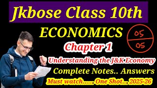 Understanding the J\u0026K Economy Question Answers jkbose class 10th | Jkbose class 10th Economics notes