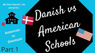 Danish vs American Schools (Part 1) / American in Denmark / Education Review