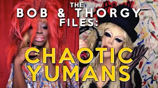 The Bob and Thorgy Files Ep 3: Chaotic Yumans