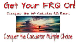 Conquer the Calculator Active Multiple Choice Section on the AP Calculus Exam