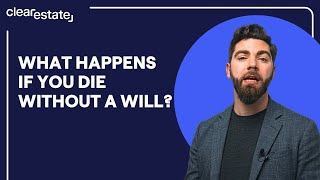 What Happens If You Die Without a Will?