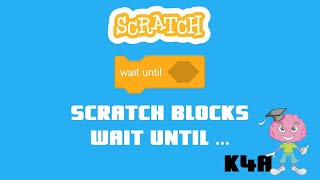 Scratch blocks - wait until ...