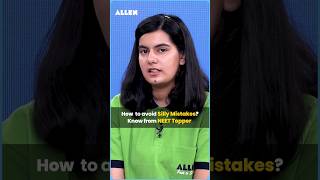 How to Avoid Sily Mistakes? ➡ Know from Topper | NEET AIR-1 Prachita (720/720) #shorts